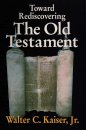 Toward Rediscovering the Old Testament cover