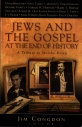 Jews and the Gospel at the end of history A tribute to Moishe Rosen